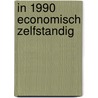 In 1990 economisch zelfstandig door Onbekend