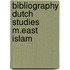 Bibliography dutch studies m.east islam
