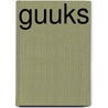 Guuks by F. Peetermans