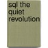 Sql the quiet revolution