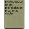 Transformacion de las prioridades en programas viables door J. Komen
