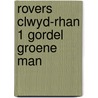 Rovers clwyd-rhan 1 gordel groene man door Dykhuis