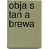 Obja s tan a brewa