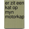 Er zit een kat op myn motorkap door Willem Vermeulen