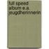 Full speed album e.a. jeugdherinnerin