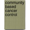 Community based cancer control by E. Schade