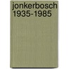 Jonkerbosch 1935-1985 by J. Mahieu