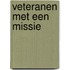 Veteranen met een missie