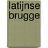 Latijnse Brugge