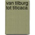 Van Tilburg tot Titicaca