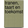 Tranen, taart en toekomst by E. Goes
