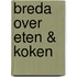 Breda over eten & koken