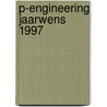 P-engineering jaarwens 1997 door P. Baltus