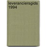 Leveranciersgids 1994 door Onbekend