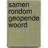 Samen rondom geopende woord