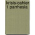 Krisis-cahier 1 parrhesia