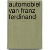 Automobiel van franz ferdinand by Patrick Bernauw