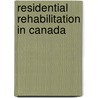 Residential rehabilitation in canada by Nederpelt