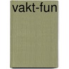VAKT-fun door N. Klop
