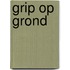 Grip op grond