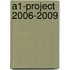A1-project 2006-2009