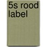 5S Rood Label