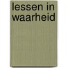 Lessen in waarheid by H.E. Cady