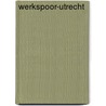Werkspoor-Utrecht door W. van Scharenburg