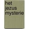 Het Jezus mysterie by F.H.J. van der Beek