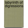 Labyrinth of digressions door R. Bosch