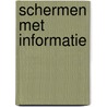 Schermen met informatie door J. van der Stoep