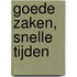 Goede zaken, snelle tijden