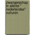 Zwangerschap in allerlei " Nederlandse" culturen