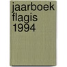 Jaarboek flagis 1994 door Onbekend