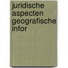 Juridische aspecten geografische infor door Lavrysen