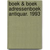 Boek & boek adressenboek antiquar. 1993 by Weyland