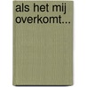 Als het mij overkomt... door M. Sjerps