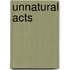 Unnatural acts
