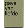 Gave van liefde by Linthorst