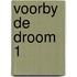 Voorby de droom 1
