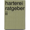 Harterei ratgeber ii by Heil
