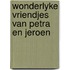 Wonderlyke vriendjes van petra en jeroen