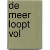De Meer loopt vol door W. Bank