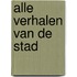 Alle verhalen van de stad