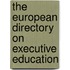 The European directory on executive education