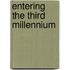 Entering the third millennium