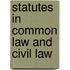 Statutes in common law and civil law