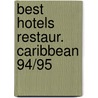 Best hotels restaur. caribbean 94/95 door Aalbregt