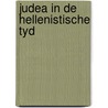 Judea in de hellenistische tyd by Unknown