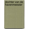 Dochter van de havenmeester door Broere